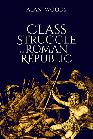 Class Struggle in the Roman Republic (E-BOOK)