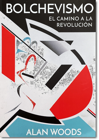 Bolchevismo: El Camino a la Revolución