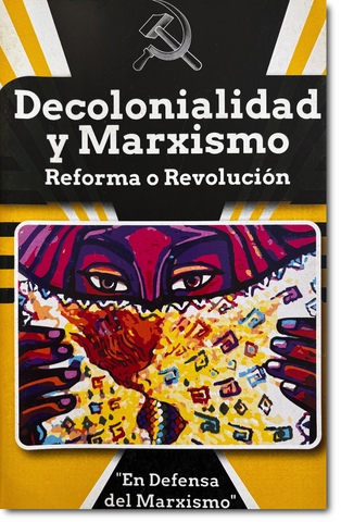 Decolonialidad y Marxismo