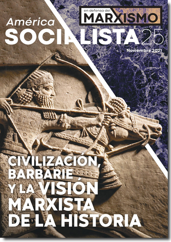 América Socialista – en defensa del marxismo No. 25 (Noviembre 2021)