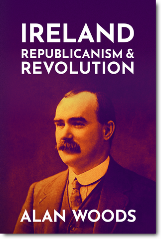 Ireland: Republicanism and Revolution