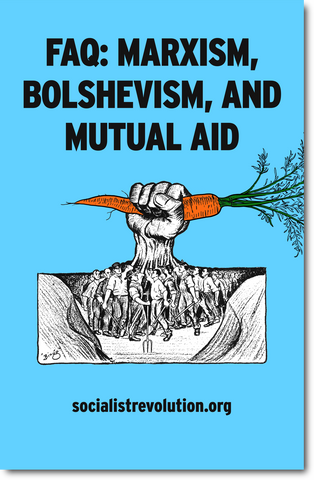 FAQ: Marxism, Bolshevism, and Mutual Aid