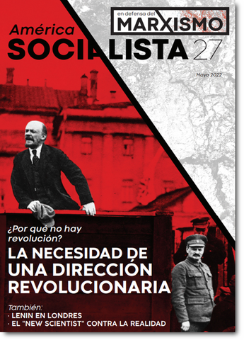 América Socialista – en defensa del marxismo No. 27 (Mayo 2022)
