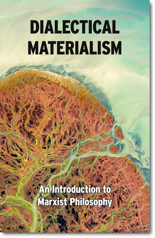 Dialectical Materialism: An Introduction to Marxist Philosophy