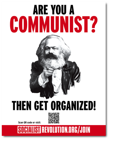 "Are You A Communist? Then Get Organized!" Poster