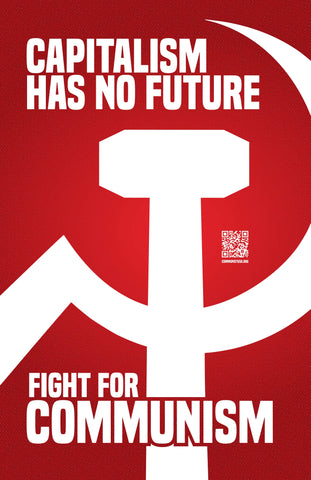 [PRE-ORDER] Capitalism Has No Future, Fight For Communism! RCA Recruitment Posters