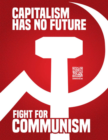 [PRE-ORDER] Capitalism Has No Future, Fight For Communism! RCA Recruitment Posters