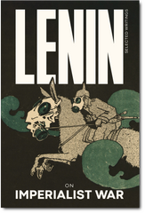 Lenin Selected Writings Vol. 1: On Imperialist War – Marxist Books