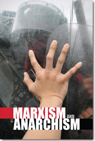 Marxism and Anarchism: A Collection of Writings