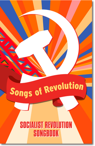 Songs of Revolution: IMT Songbook