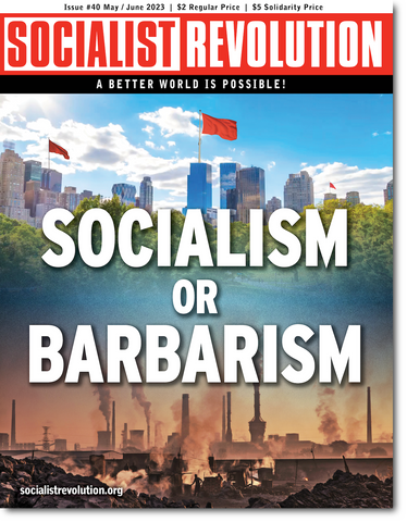 Socialist Revolution Magazine Issue 40