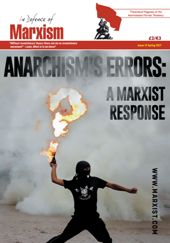 In Defence of Marxism Issue 19 (Spring 2017)