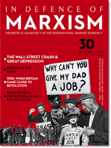 In Defence of Marxism Issue 30 (Summer 2020)