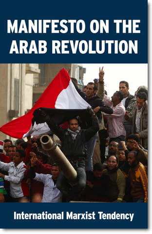 IMT Manifesto on the Arab Revolution