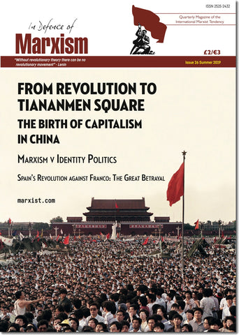 In Defence of Marxism Issue 26 (Summer 2019)