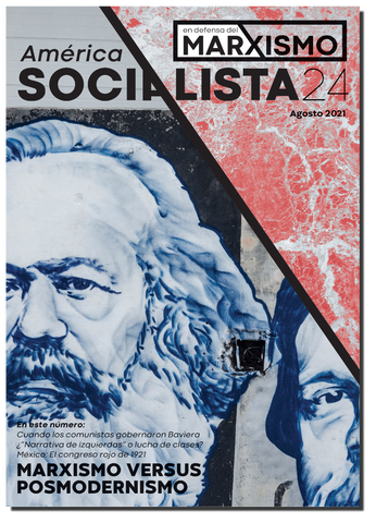 América Socialista – en defensa del marxismo No. 24 (Agosto 2021)