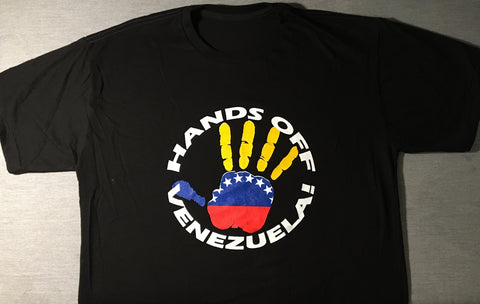 Hands Off Venezula! T-Shirt [LIMITED EDITION]