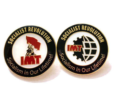 Socialist Revolution / IMT Logo Pins (2 designs)