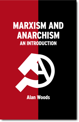 Marxism and Anarchism: An Introduction