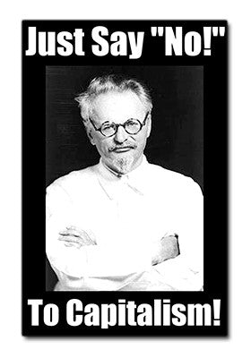 Trotsky: Just Say "No!" to Capitalism Sticker