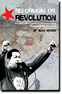 Reformism or Revolution: Marxism and Socialism of the 21st Century (E-BOOK)