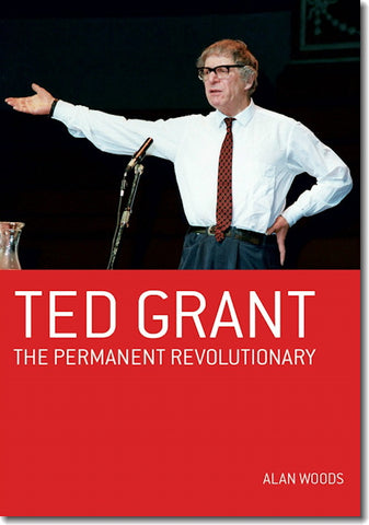 Ted Grant: The Permanent Revolutionary (E-BOOK)